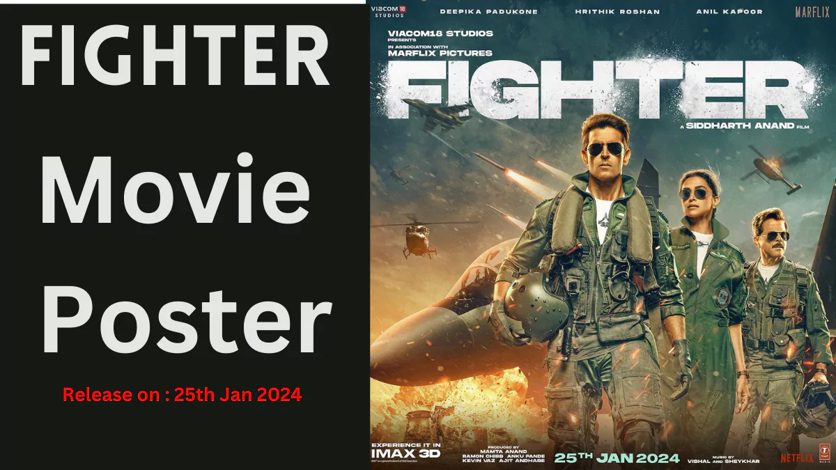 Fighter Movie Trailer & Release Date In 2024 जनवरी में धूम मचाएगी