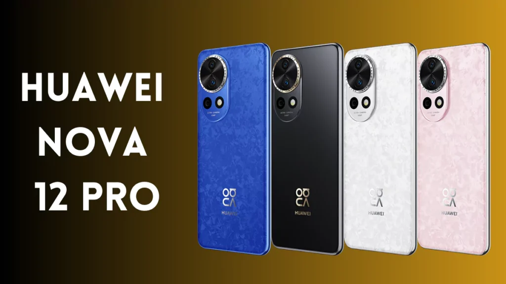 Huawei Nova 12 Pro