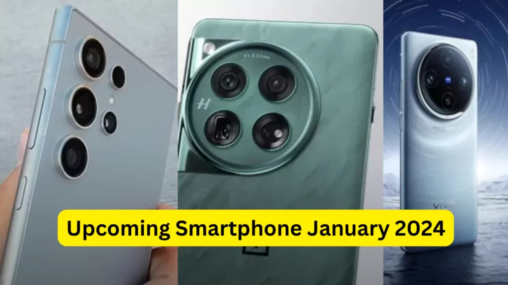 Upcoming Smartphone January 2024